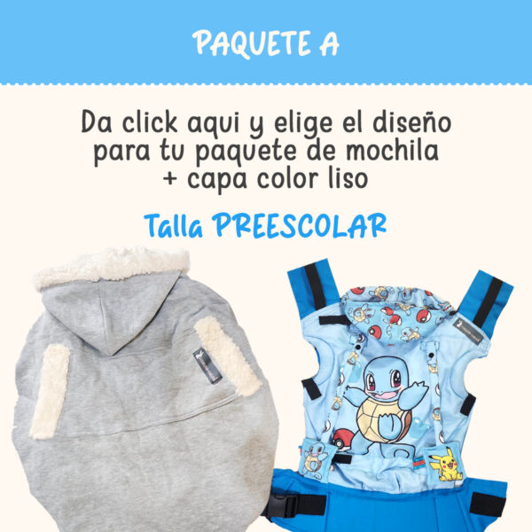 Paquete A PREESCOLAR mochila + capa lisa